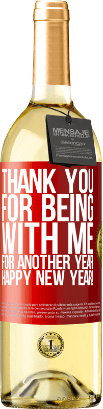 29,95 € | White Wine WHITE Edition Thank you for being with me for another year. Happy New Year! Red Label. Customizable label Young wine Harvest 2024 Verdejo