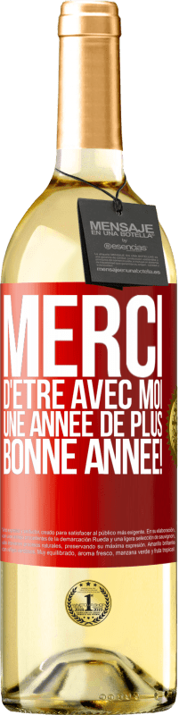 29,95 € Envoi gratuit | Vin blanc Édition WHITE Merci d'être avec moi pour une autre année. Bonne année! Étiquette Rouge. Étiquette personnalisable Vin jeune Récolte 2022 Verdejo
