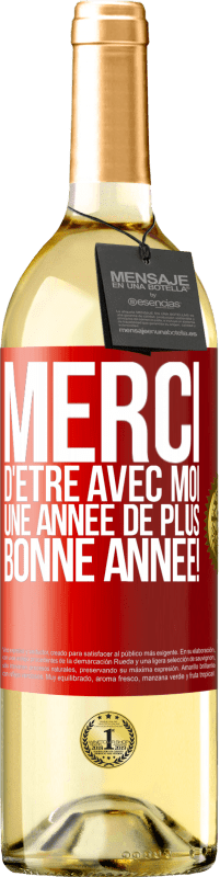 29,95 € | Vin blanc Édition WHITE Merci d'être avec moi une année de plus. Bonne année! Étiquette Rouge. Étiquette personnalisable Vin jeune Récolte 2024 Verdejo