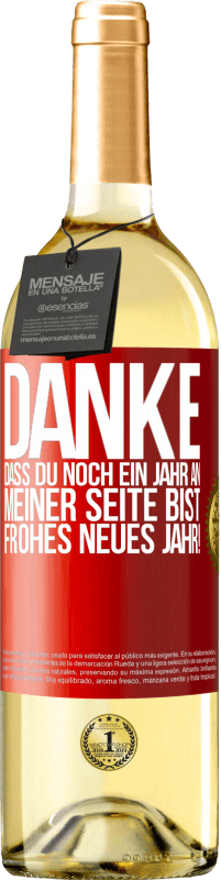 «Danke, dass du noch ein Jahr an meiner Seite bist. Frohes neues Jahr!» WHITE Ausgabe
