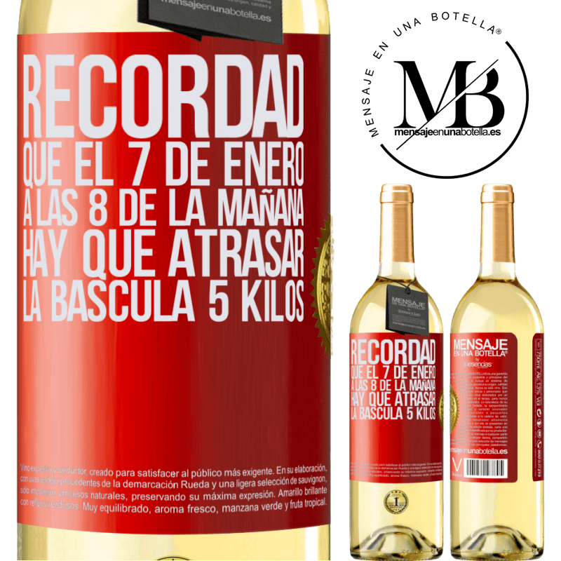 29,95 € Envío gratis | Vino Blanco Edición WHITE Recordad que el 7 de enero a las 8 de la mañana hay que atrasar la báscula 5 Kilos Etiqueta Roja. Etiqueta personalizable Vino joven Cosecha 2023 Verdejo