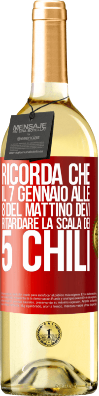 29,95 € Spedizione Gratuita | Vino bianco Edizione WHITE Ricorda che il 7 gennaio alle 8 del mattino devi ritardare la scala dei 5 chili Etichetta Rossa. Etichetta personalizzabile Vino giovane Raccogliere 2025 Verdejo