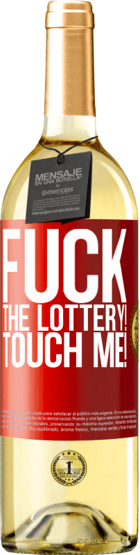Free Shipping | White Wine WHITE Edition Fuck the lottery! Touch me! Red Label. Customizable label Young wine Harvest 2025 Verdejo