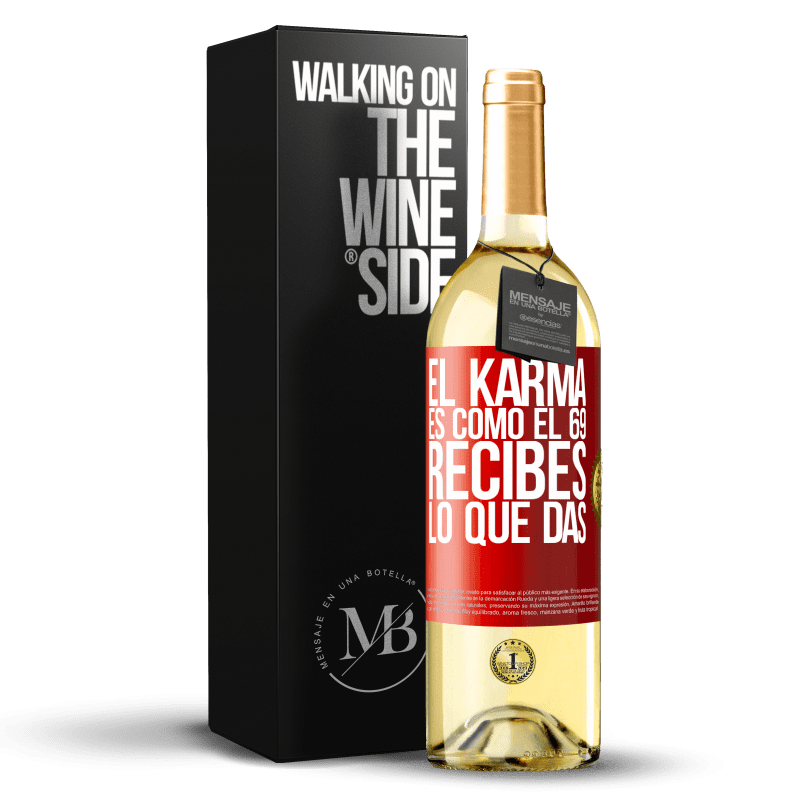 29,95 € Envoi gratuit | Vin blanc Édition WHITE Le karma est comme 69, vous obtenez ce que vous donnez Étiquette Rouge. Étiquette personnalisable Vin jeune Récolte 2022 Verdejo