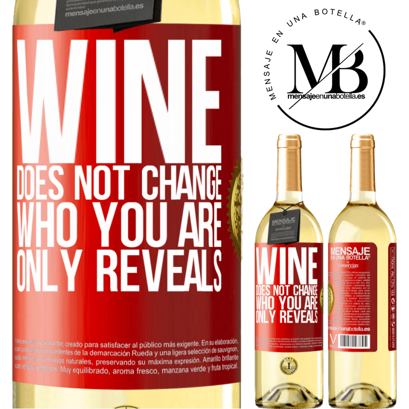 29,95 € Free Shipping | White Wine WHITE Edition Wine does not change who you are. Only reveals Red Label. Customizable label Young wine Harvest 2023 Verdejo