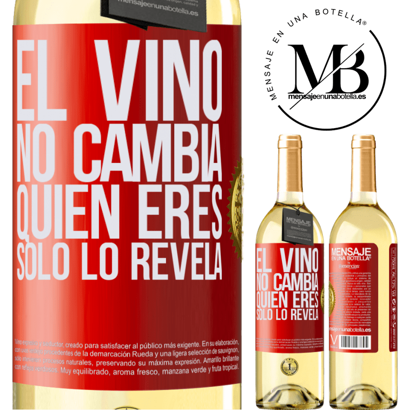 29,95 € Envío gratis | Vino Blanco Edición WHITE El Vino no cambia quien eres. Sólo lo revela Etiqueta Roja. Etiqueta personalizable Vino joven Cosecha 2025 Verdejo