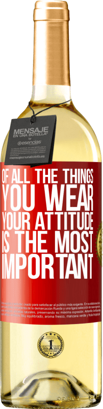29,95 € Free Shipping | White Wine WHITE Edition Of all the things you wear, your attitude is the most important Red Label. Customizable label Young wine Harvest 2025 Verdejo