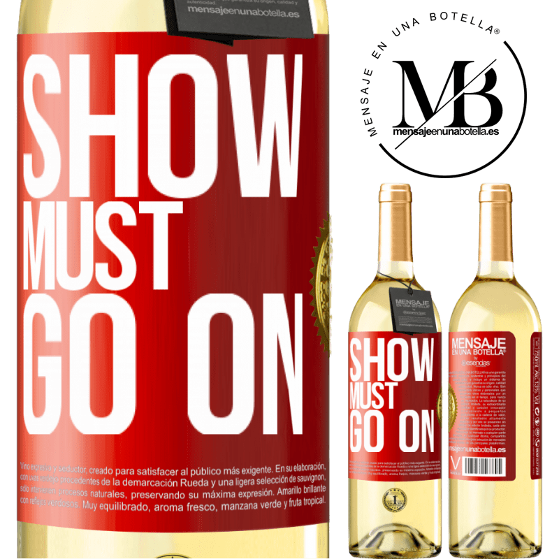 29,95 € Free Shipping | White Wine WHITE Edition The show must go on Red Label. Customizable label Young wine Harvest 2024 Verdejo