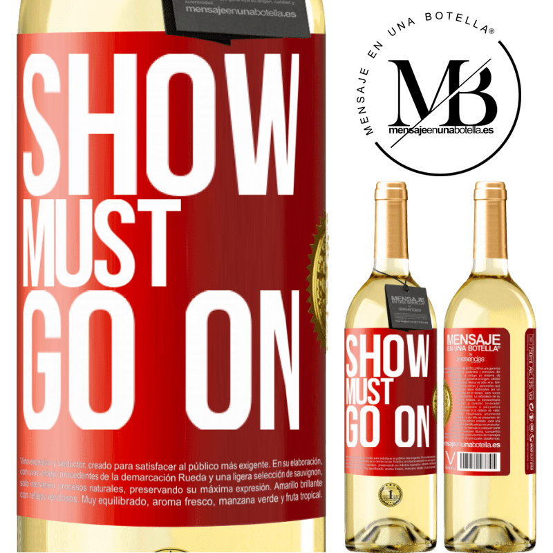 29,95 € Free Shipping | White Wine WHITE Edition The show must go on Red Label. Customizable label Young wine Harvest 2025 Verdejo