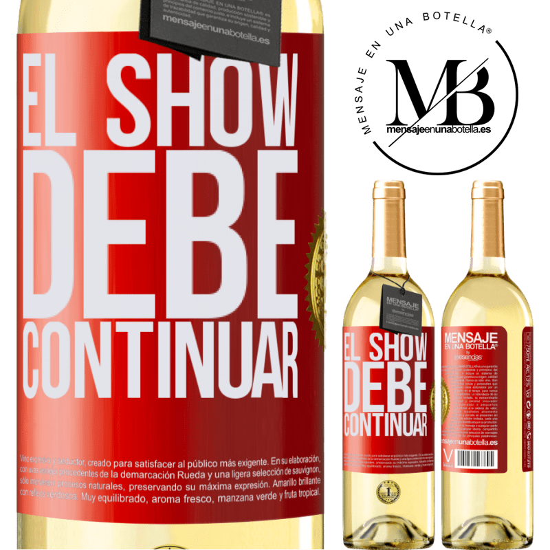 29,95 € Envoi gratuit | Vin blanc Édition WHITE Le spectacle doit continuer Étiquette Rouge. Étiquette personnalisable Vin jeune Récolte 2022 Verdejo