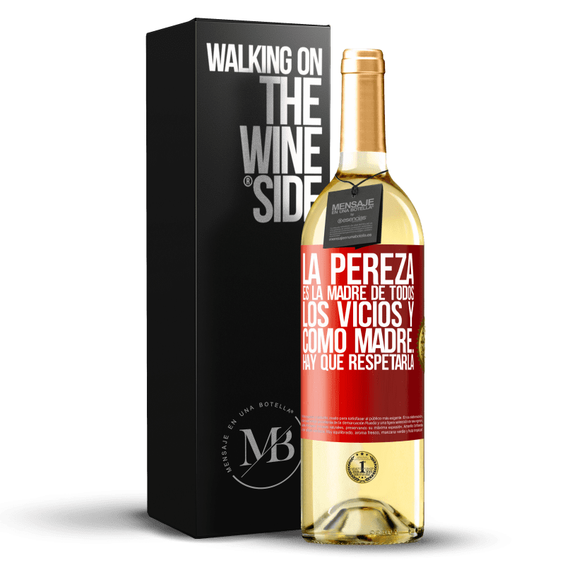 29,95 € Envoi gratuit | Vin blanc Édition WHITE La paresse est la mère de tous les vices et en tant que mère ... vous devez la respecter Étiquette Rouge. Étiquette personnalisable Vin jeune Récolte 2022 Verdejo