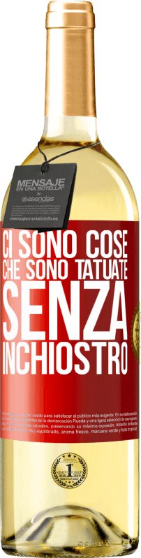 29,95 € | Vino bianco Edizione WHITE Ci sono cose che sono tatuate senza inchiostro Etichetta Rossa. Etichetta personalizzabile Vino giovane Raccogliere 2024 Verdejo