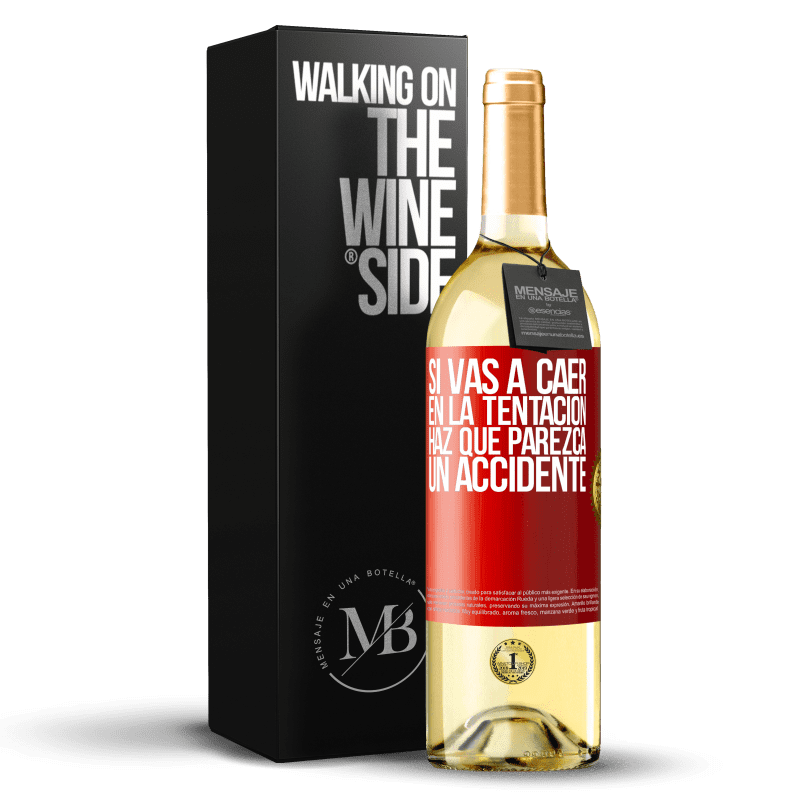 29,95 € Envío gratis | Vino Blanco Edición WHITE Si vas a caer en la tentación, haz que parezca un accidente Etiqueta Roja. Etiqueta personalizable Vino joven Cosecha 2024 Verdejo