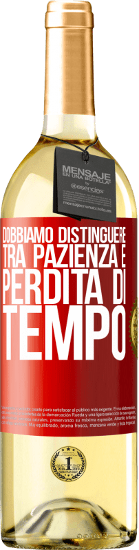 29,95 € | Vino bianco Edizione WHITE Dobbiamo distinguere tra pazienza e perdita di tempo Etichetta Rossa. Etichetta personalizzabile Vino giovane Raccogliere 2024 Verdejo