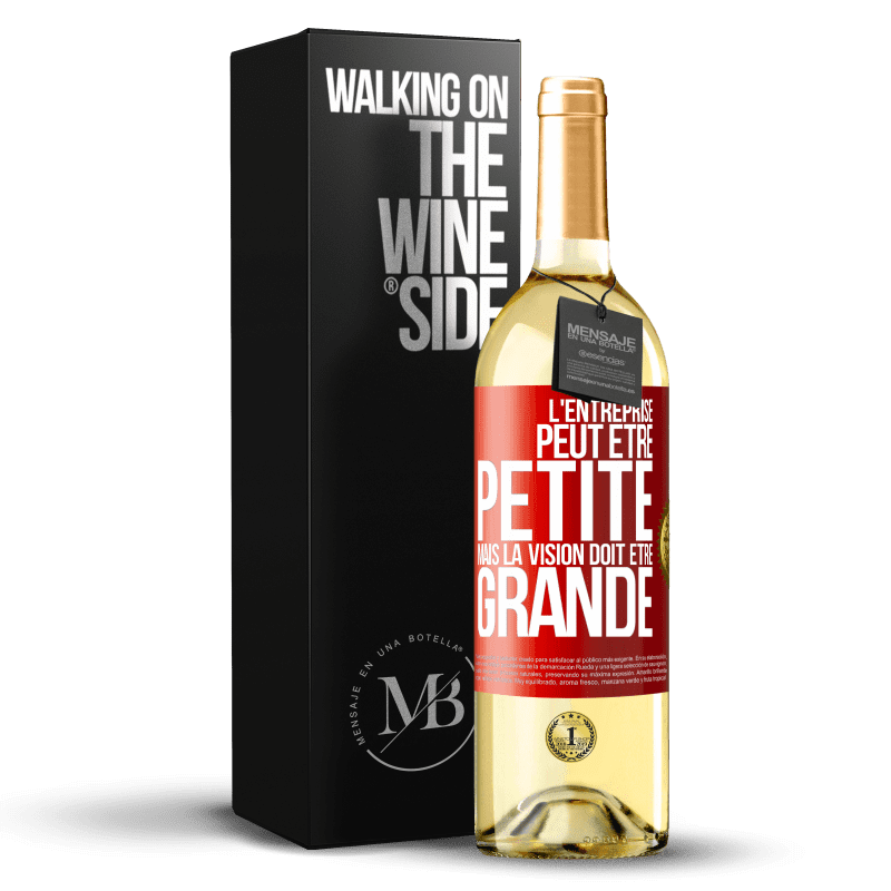29,95 € Envoi gratuit | Vin blanc Édition WHITE L'entreprise peut être petite mais la vision doit être grande Étiquette Rouge. Étiquette personnalisable Vin jeune Récolte 2023 Verdejo