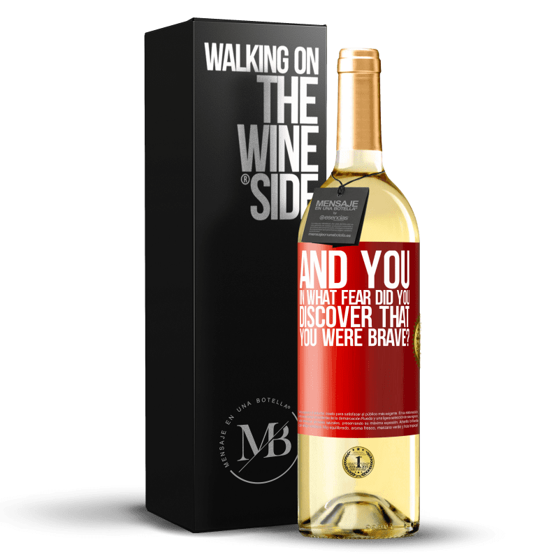 29,95 € Free Shipping | White Wine WHITE Edition And you, in what fear did you discover that you were brave? Red Label. Customizable label Young wine Harvest 2022 Verdejo