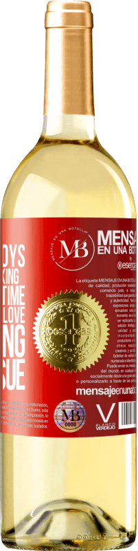«Time heals what love destroys. And we keep talking badly about time and good about love. Marketing issue» WHITE Edition