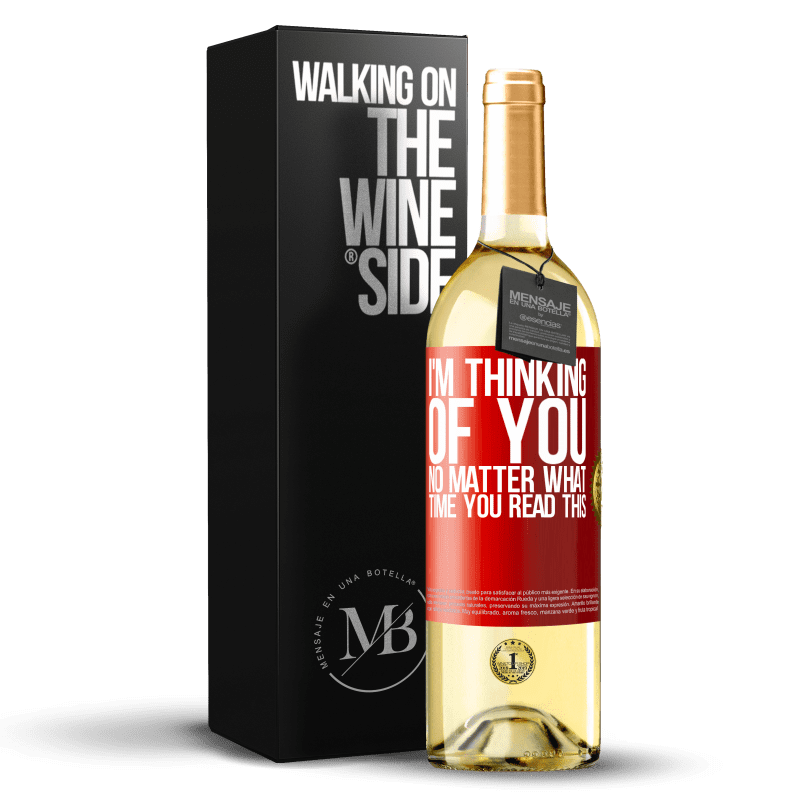 29,95 € 送料無料 | 白ワイン WHITEエディション 私はあなたのことを考えています...あなたがこれを何時に読んでも 赤いタグ. カスタマイズ可能なラベル 若いワイン 収穫 2023 Verdejo