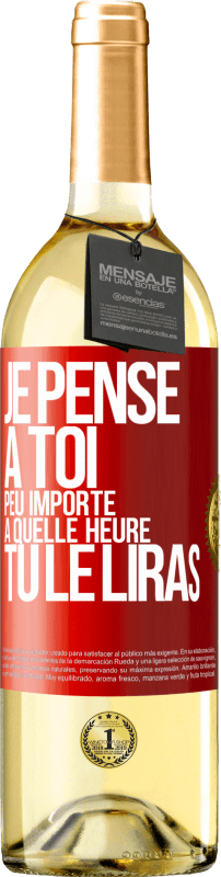 29,95 € Envoi gratuit | Vin blanc Édition WHITE Je pense à toi. Peu importe à quelle heure tu le liras Étiquette Rouge. Étiquette personnalisable Vin jeune Récolte 2024 Verdejo