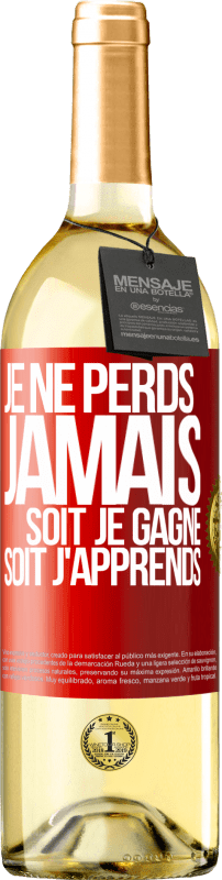 29,95 € | Vin blanc Édition WHITE Je ne perds jamais. Soit je gagne, soit j'apprends Étiquette Rouge. Étiquette personnalisable Vin jeune Récolte 2025 Verdejo