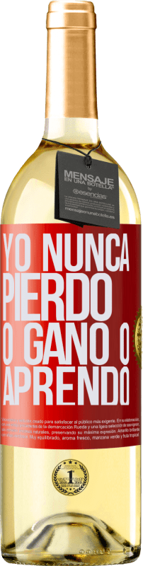 29,95 € | Vino Blanco Edición WHITE Yo nunca pierdo. O gano o aprendo Etiqueta Roja. Etiqueta personalizable Vino joven Cosecha 2025 Verdejo