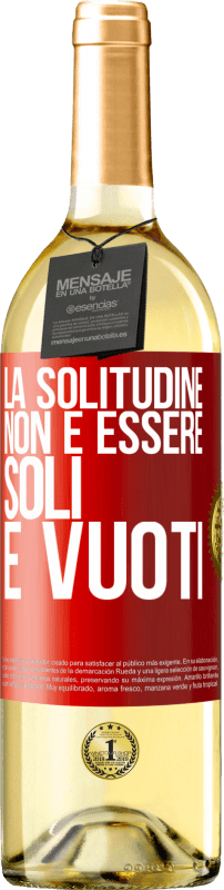 29,95 € | Vino bianco Edizione WHITE La solitudine non è essere soli, è vuoti Etichetta Rossa. Etichetta personalizzabile Vino giovane Raccogliere 2025 Verdejo