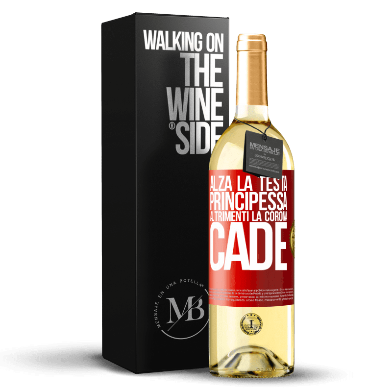 29,95 € Spedizione Gratuita | Vino bianco Edizione WHITE Alza la testa, principessa. Altrimenti la corona cade Etichetta Rossa. Etichetta personalizzabile Vino giovane Raccogliere 2024 Verdejo