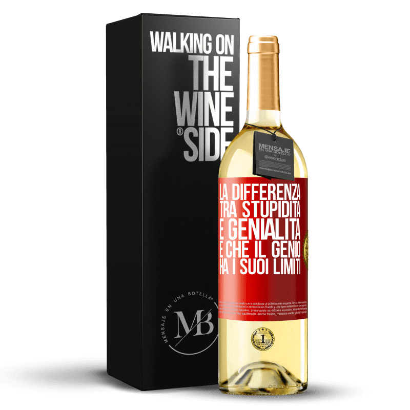 29,95 € Spedizione Gratuita | Vino bianco Edizione WHITE La differenza tra stupidità e genialità è che il genio ha i suoi limiti Etichetta Rossa. Etichetta personalizzabile Vino giovane Raccogliere 2024 Verdejo