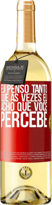 29,95 € | Vinho branco Edição WHITE Eu penso tanto que às vezes eu acho que você percebe Etiqueta Vermelha. Etiqueta personalizável Vinho jovem Colheita 2024 Verdejo