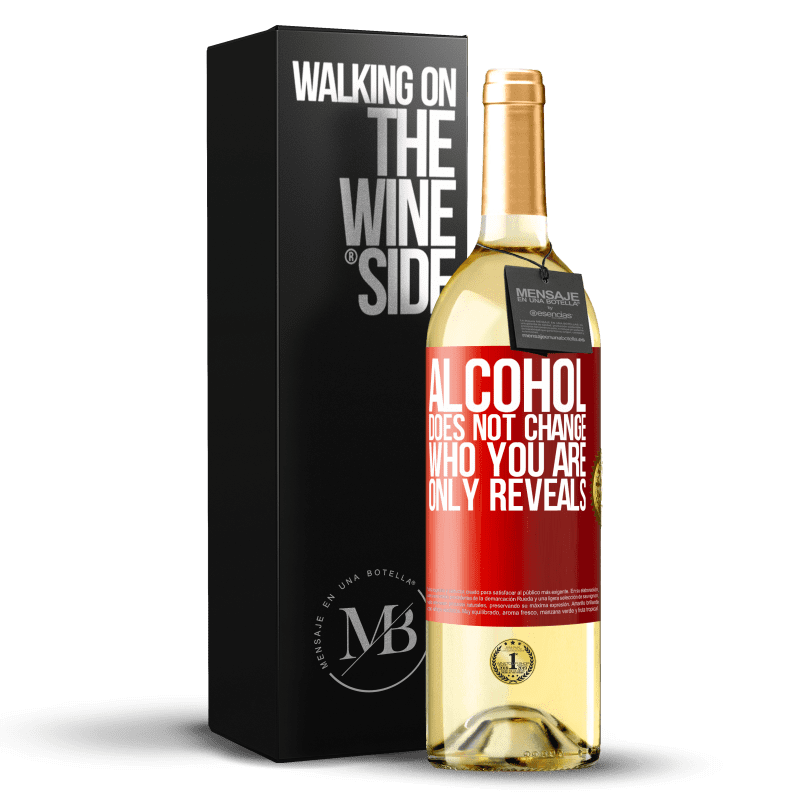 29,95 € 送料無料 | 白ワイン WHITEエディション アルコールはあなたを変えません。明らかにするだけ 赤いタグ. カスタマイズ可能なラベル 若いワイン 収穫 2023 Verdejo