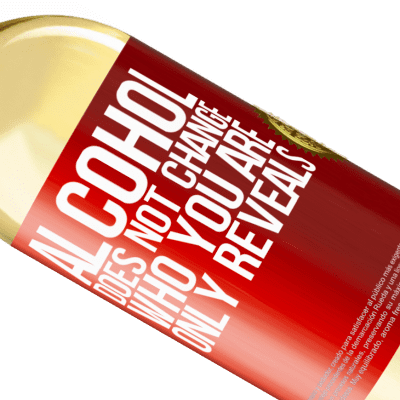 Unique & Personal Expressions. «Alcohol does not change who you are. Only reveals» WHITE Edition