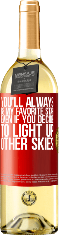 «You'll always be my favorite star, even if you decide to light up other skies» WHITE Edition