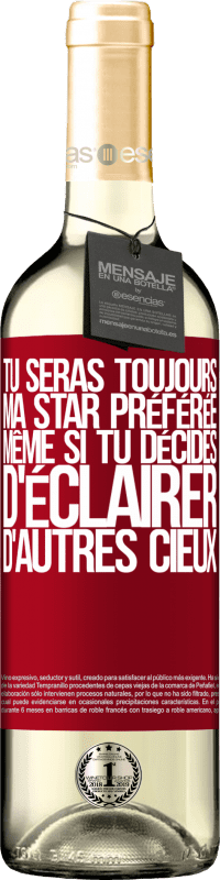 29,95 € Envoi gratuit | Vin blanc Édition WHITE Tu seras toujours ma star préférée, même si tu décides d'éclairer d'autres cieux Étiquette Rouge. Étiquette personnalisable Vin jeune Récolte 2025 Verdejo