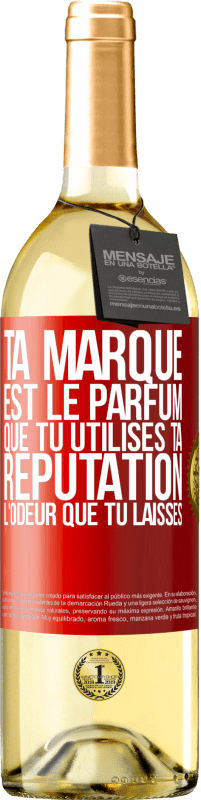 29,95 € Envoi gratuit | Vin blanc Édition WHITE Ta marque est le parfum que tu utilises. Ta réputation l'odeur que tu laisses Étiquette Rouge. Étiquette personnalisable Vin jeune Récolte 2025 Verdejo