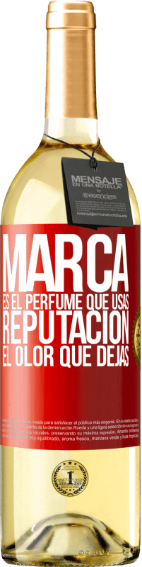 29,95 € | Vino Blanco Edición WHITE Marca es el perfume que usas. Reputación, el olor que dejas Etiqueta Roja. Etiqueta personalizable Vino joven Cosecha 2023 Verdejo