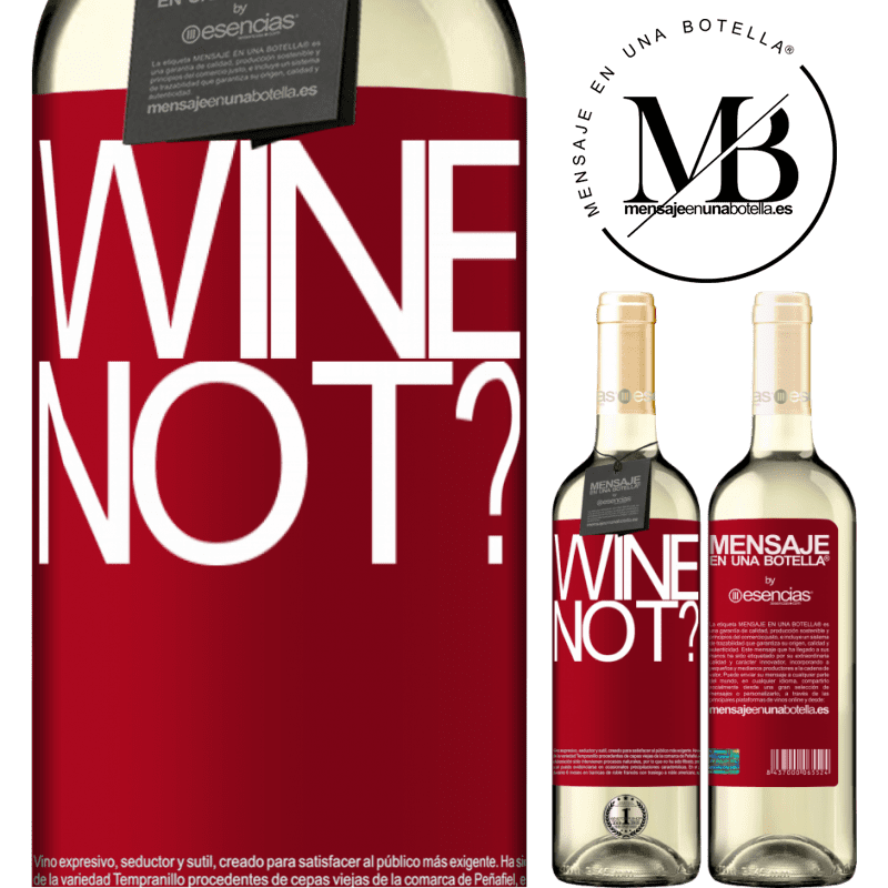 «Wine not?» WHITEエディション