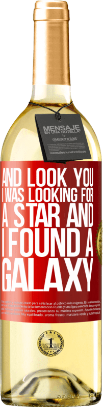 29,95 € Бесплатная доставка | Белое вино Издание WHITE И посмотрите, я искал звезду и нашел галактику Красная метка. Настраиваемая этикетка Молодое вино Урожай 2023 Verdejo