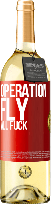 29,95 € | White Wine WHITE Edition Operation fly ... all fuck Red Label. Customizable label Young wine Harvest 2024 Verdejo