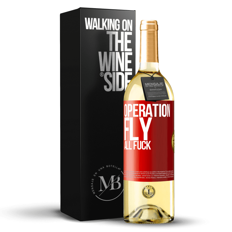29,95 € Free Shipping | White Wine WHITE Edition Operation fly ... all fuck Red Label. Customizable label Young wine Harvest 2023 Verdejo