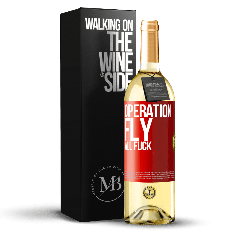 29,95 € Free Shipping | White Wine WHITE Edition Operation fly ... all fuck Red Label. Customizable label Young wine Harvest 2025 Verdejo
