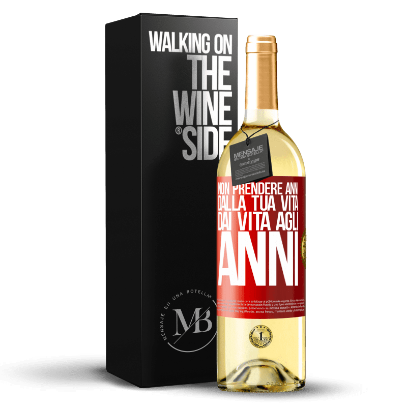29,95 € Spedizione Gratuita | Vino bianco Edizione WHITE Non prendere anni dalla tua vita, dai vita agli anni Etichetta Rossa. Etichetta personalizzabile Vino giovane Raccogliere 2025 Verdejo