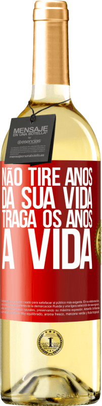 29,95 € | Vinho branco Edição WHITE Não tire anos da sua vida, traga os anos à vida Etiqueta Vermelha. Etiqueta personalizável Vinho jovem Colheita 2024 Verdejo