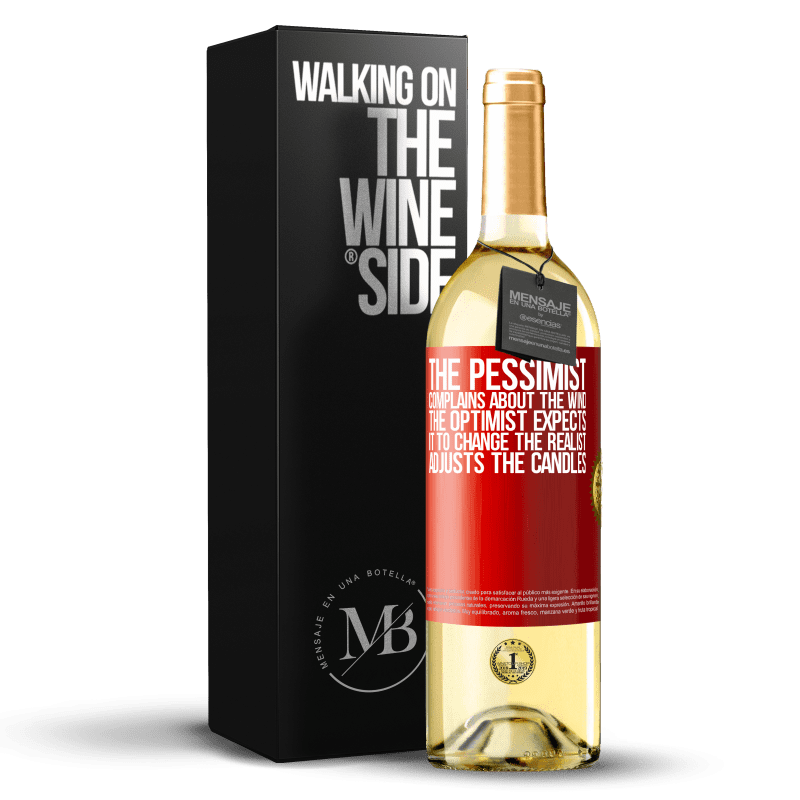29,95 € Free Shipping | White Wine WHITE Edition The pessimist complains about the wind The optimist expects it to change The realist adjusts the candles Red Label. Customizable label Young wine Harvest 2022 Verdejo