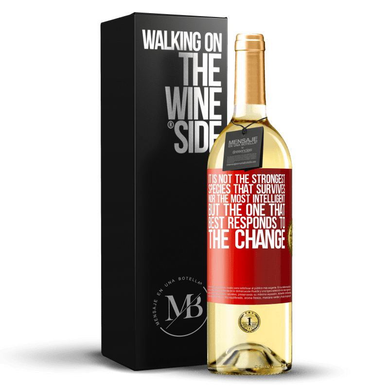29,95 € Free Shipping | White Wine WHITE Edition It is not the strongest species that survives, nor the most intelligent, but the one that best responds to the change Red Label. Customizable label Young wine Harvest 2022 Verdejo