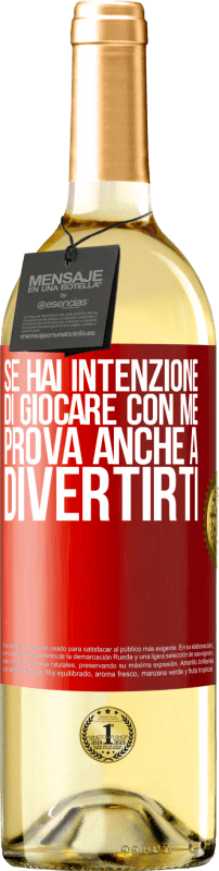 29,95 € Spedizione Gratuita | Vino bianco Edizione WHITE Se hai intenzione di giocare con me, prova anche a divertirti Etichetta Rossa. Etichetta personalizzabile Vino giovane Raccogliere 2025 Verdejo