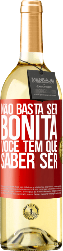 29,95 € | Vinho branco Edição WHITE Não basta ser bonita. Você tem que saber ser Etiqueta Vermelha. Etiqueta personalizável Vinho jovem Colheita 2024 Verdejo