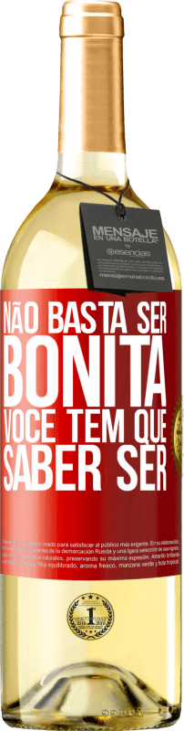 29,95 € Envio grátis | Vinho branco Edição WHITE Não basta ser bonita. Você tem que saber ser Etiqueta Vermelha. Etiqueta personalizável Vinho jovem Colheita 2025 Verdejo
