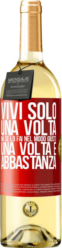 29,95 € | Vino bianco Edizione WHITE Vivi solo una volta, ma se lo fai nel modo giusto, una volta è abbastanza Etichetta Rossa. Etichetta personalizzabile Vino giovane Raccogliere 2024 Verdejo