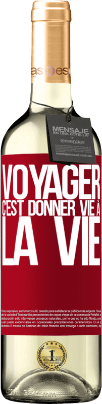 29,95 € Envoi gratuit | Vin blanc Édition WHITE Voyager, c'est donner vie à la vie Étiquette Rouge. Étiquette personnalisable Vin jeune Récolte 2025 Verdejo