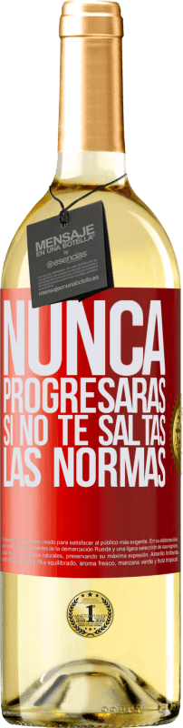 «Nunca progresarás si no te saltas las normas» Edición WHITE